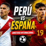 Peru vs España 2026