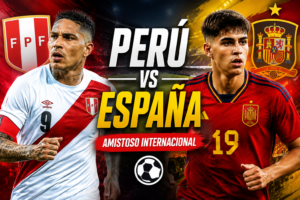 Peru vs España 2026